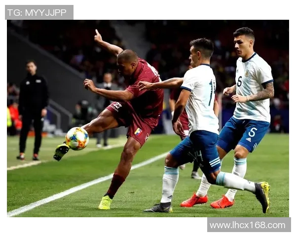 阿根廷与委内瑞拉全场精彩对决回顾与分析 阿根廷与委内瑞拉全场精彩对决回顾与分析